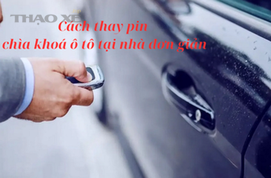 1874 bao lau thi thay pin chia khoa o to cach thay pin tai nha 250 375