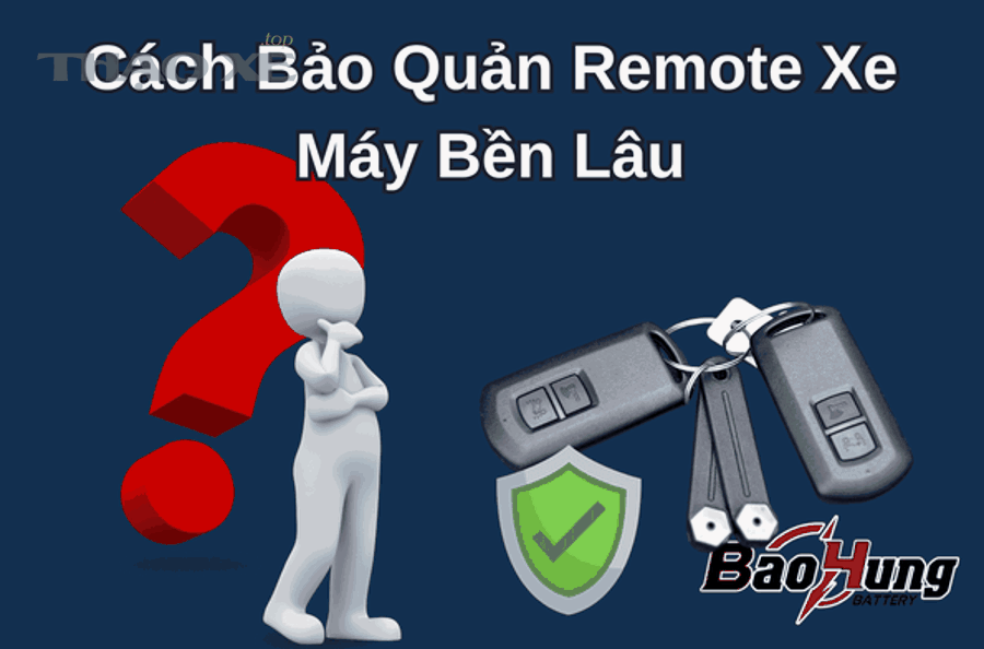 cach bao quan remote xe may ben lau
