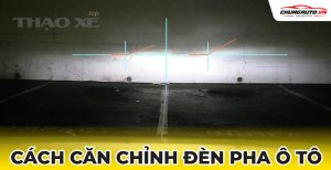cach can chinh den pha oto 1