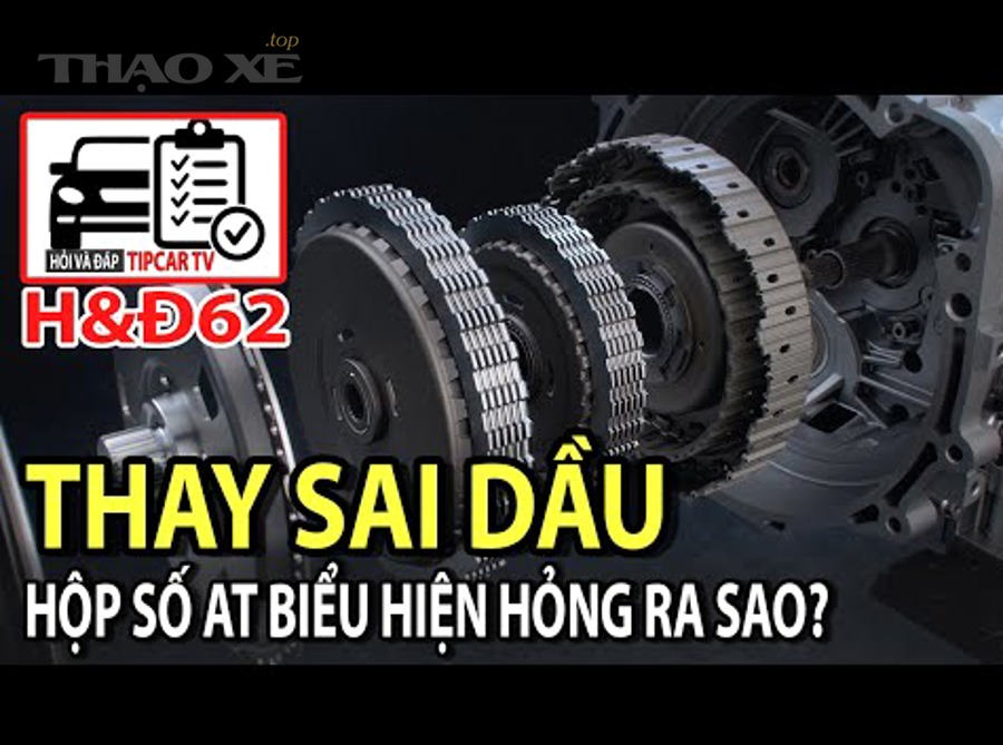 Dầu hộp số ảnh hưởng độ bền và khả năng chuyển số của xe