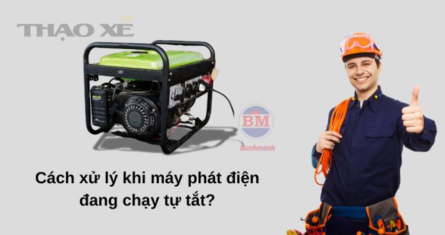 Cách xử lý an toàn tại chỗ khi nghi máy phát hỏng gồm những bước nào?