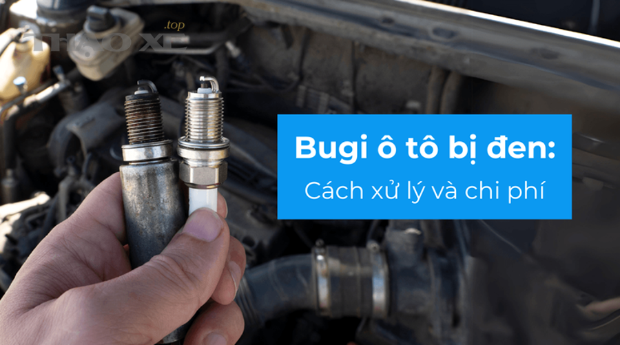 9 nguyên nhân thường gặp làm bugi ướt xăng/ướt dầu là gì?