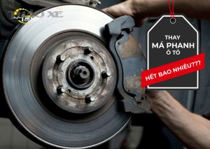 thay ma phanh o to het bao nhieu 2