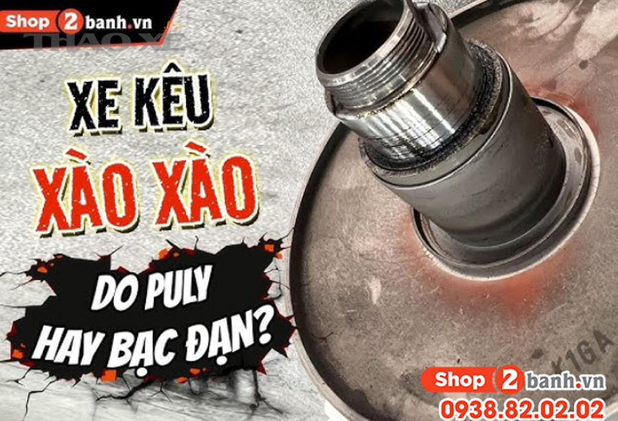 Những dấu hiệu nào giúp nhận biết bạc đạn bánh xe đang hư?