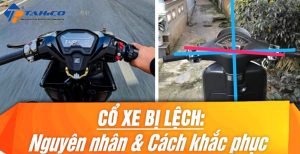 co xe may bi lech nguyen nhan va cach khac phuc hieu qua