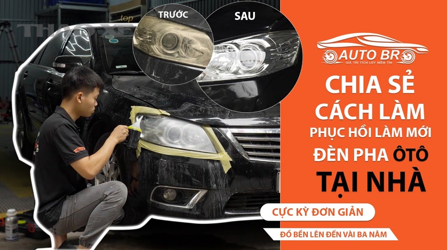 Những sai lầm nào khiến chóa đèn ô tô phục hồi xong vẫn nhanh xuống cấp?