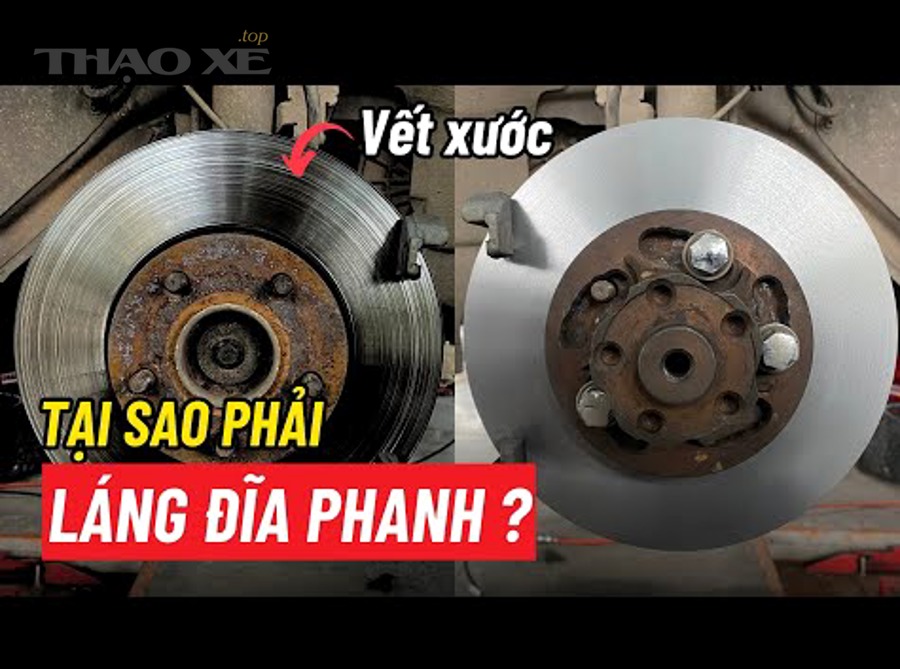 Xử lý đĩa phanh xước hoặc cong vênh gây kêu như thế nào là đúng?