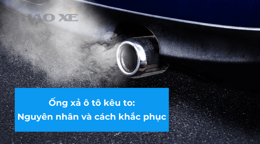 Tiếng kêu do pô rò và tiếng kêu do cạ gầm khác nhau như thế nào?