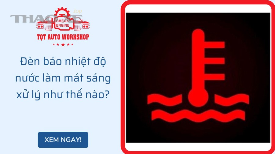 Nhầm lẫn phổ biến nào khiến xe “nóng máy” nặng hơn?