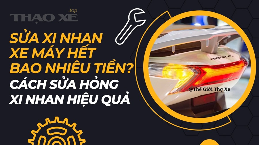 sua xi nhan xe may het bao nhieu tien cach sua hong xi nhan hieu qua 1 b5d5d619